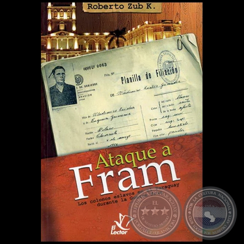 ATAQUE A FRAM - Autor: ROBERTO ZUB KURYLOWICZ - Año 2011